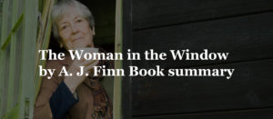 Read more about the article The Woman in the Window by A. J. Finn Book summary