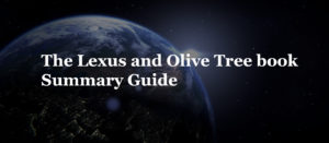 Read more about the article The Lexus and Olive Tree book Summary Guide