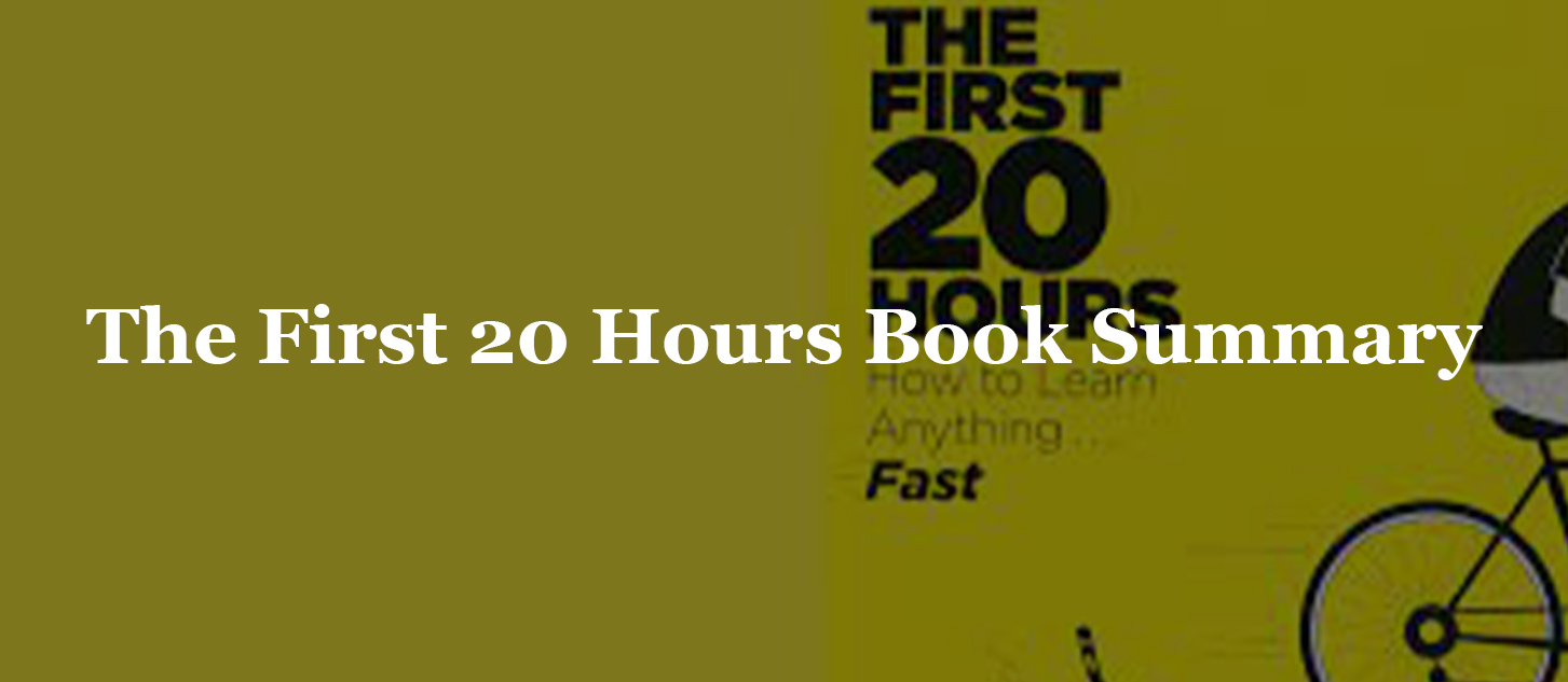 The First 20 Hours Book Summary