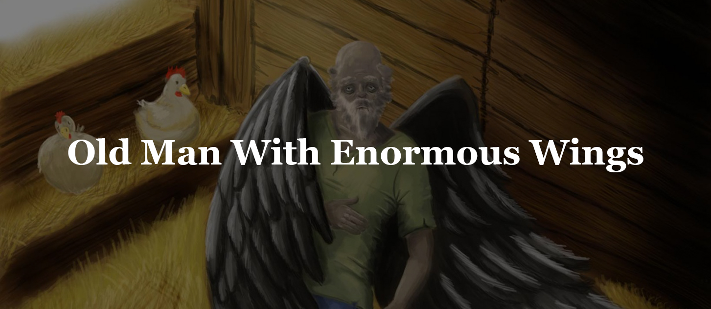 You are currently viewing A Very Old Man With Enormous Wings Summary