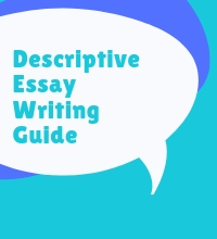Descriptive Essay Writing Guide