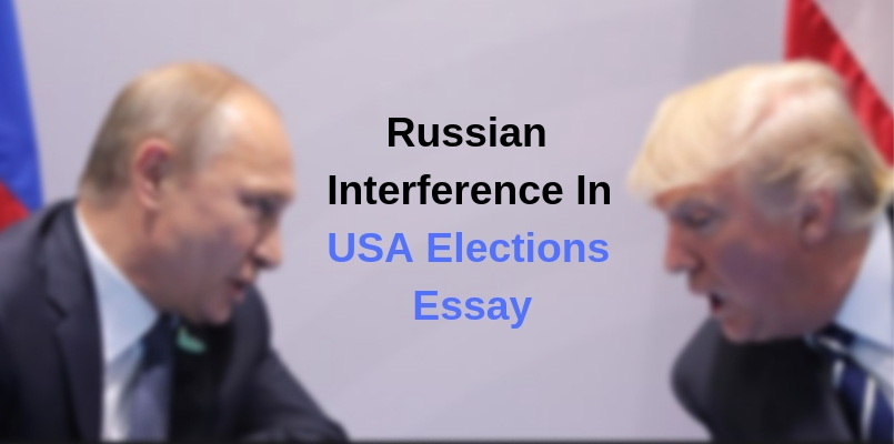 Russian Interference In USA Elections Essay