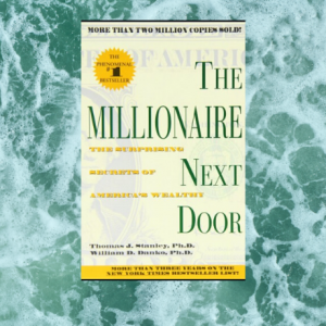 Nine Lessons In The Wealth The Millionaire Next Door Summary